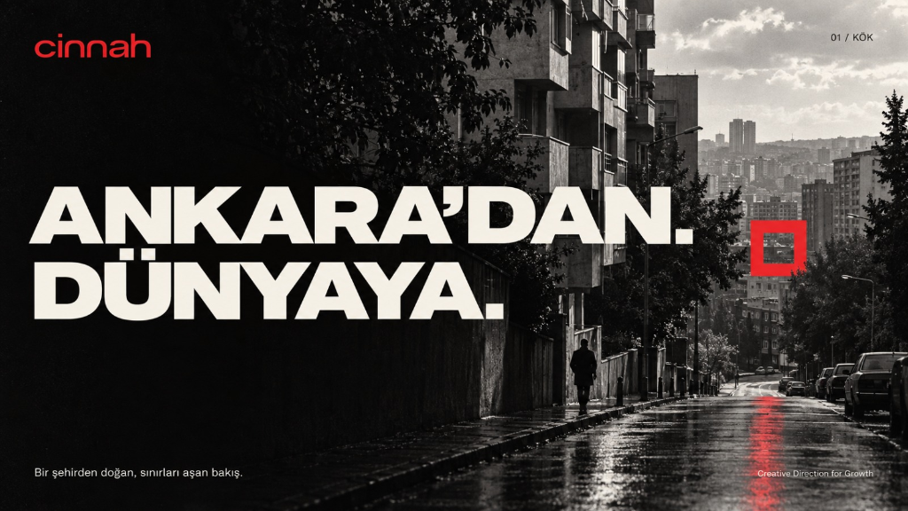 Cinnah 01 Kök - Ankara'dan Dünyaya